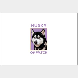 Husky On Watch Posters and Art